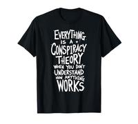 Tout n'est qu'une théorie du complot, drôle et sarcastique T-Shirt