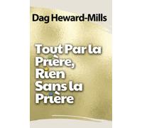 Tout par la prière, rien sans la prière