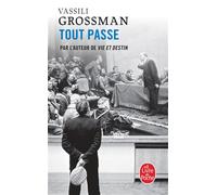 Tout passe (Nouvelle édition) - Vassili Grossman - Lgf - Poche - Roman