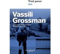 Tout passe Vassili Grossman (Auteur)