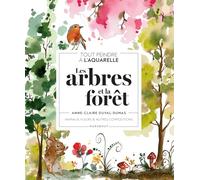 Tout peindre à l'aquarelle - Les arbres et la forêt