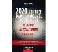 2020, L'entrée Dans Un Nouvel Âge Sombre - Résistons Au Totalitarisme En Marche !