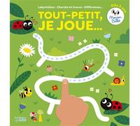 Tout-petit, je joue - labyrinthes, cherche et trouve, différences - Marion Billet - Lito - broché - Livre-jeu