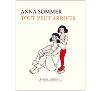 Tout peut arriver - Anna Sommer - Buchet-Chastel - broché - Récit