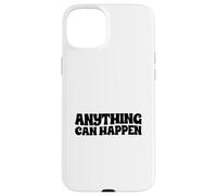 Tout Peut Arriver Coque pour iPhone 15 Plus