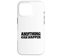 Tout Peut Arriver Coque pour iPhone 16 Pro