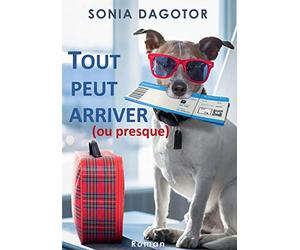 TOUT PEUT ARRIVER OU PRESQUE