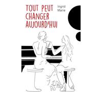 Tout peut changer aujourd'hui