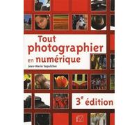 Tout photographier en numérique - Jean-Marie Sepulchre - V.m. - broché - Etude