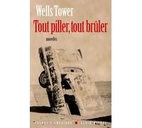 Tout piller, tout brûler