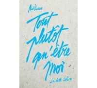 Tout plutôt qu'être moi - Ned Vizzini - La Belle Colere - broché - Roman