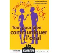 Tout Pour Bien Communiquer À L'oral