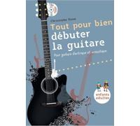 Tout pour bien débuter la guitare – Recueil + CD
