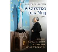 Tout pour elle - Patrick J. Peyton (Buch auf Polnisch)
