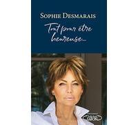 Tout pour être heureuse...