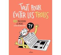 Tout pour éviter les trolls - 32 BD pour décoder les médias
