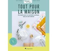 Tout pour la maison : 20 projets pour un quotidien pratique, beau et zéro déchet Louise Brunet (Auteur), Audrey Parent (Auteur), Claire Curt (Photographie)