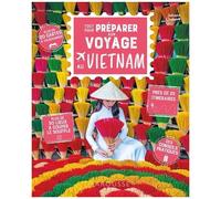 Johan Chabert – Tout pour préparer son voyage au Vietnam – Broché – Larousse