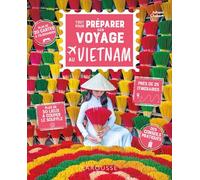 Johan Chabert – Tout pour préparer son voyage au Vietnam – Broché – Larousse