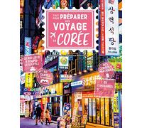 Anne-Claire Duval – Tout pour préparer son voyage en Corée – Broché