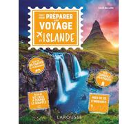 Sarah Dawalibi – Tout pour préparer son voyage en Islande – Broché – Larousse