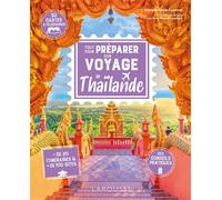 Tout pour préparer son voyage en Thaïlande - Marion Tarpin - Larousse - broché - Guide