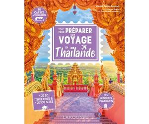 Tout pour préparer son voyage en Thaïlande - Marion Tarpin - Larousse - broché - Guide