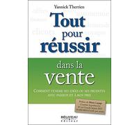 Tout pour réussir dans la vente - Yannick Therrien - Beliveau Editeur - broché - Etude