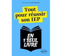 Tout pour réussir son IEP Questions contemporaines, Histoire, Anglais - Yaël Gambarotto - Ellipses - broché - Scolaire / Universitaire