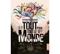 Tout Pour Tout Le Monde - Une Histoire Orale De La Commune De New York 2052-2072