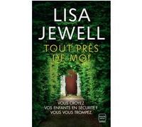 Tout près de moi Lisa Jewell (Auteur), Adèle Rolland-Le Dem (Traduction)