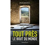 Tout près, le bout du monde