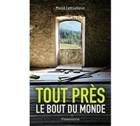 Tout près, le bout du monde Maud Lethielleux (Auteur)