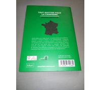 Tout Quitter Pour La Campagne - Ils L'ont Fait