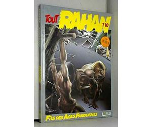 Tout Rahan Tome 10 Fils Des Ages Farouches