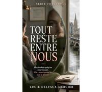 Tout reste entre nous: Un thriller psychologique sur l'emprise thérapeutique