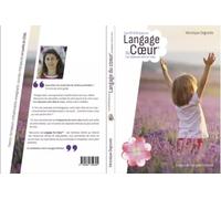 TOUT REUSSIR GRACE AU LANGAGE DU COEUR