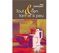 Tout & Rien - Tant Et Si Peu
