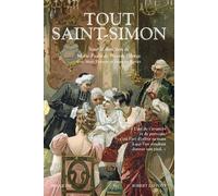Tout Saint-Simon - Marie-Paule de Weerdt-Pilorge - Bouquins Editions - broché - Récit