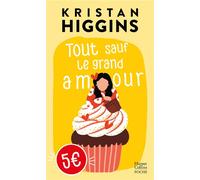 Tout sauf le grand amour - Kristan Higgins - Harpercollins - Poche - Roman
