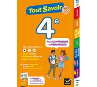 Tout savoir 4e - Tout en un: cours, méthodes et exercices dans toutes les matières