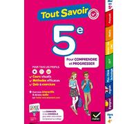 Tout savoir 5e - Tout en un: cours, méthodes et exercices dans toutes les matières