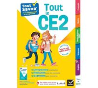 Tout Savoir CE2 - Tout-en-un - Nouveaux Programmes: leçons, méthodes et exercices dans toutes les matières