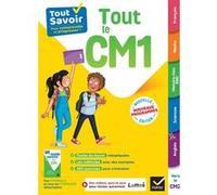 Tout Savoir CM1 – Tout-en-un – Nouveaux Programmes : leçons, méthodes et exercices – Hatier