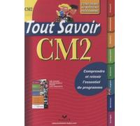 Tout Savoir Cm2 - Conforme Au Nouveau Programme 2009