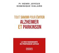 Tout savoir pour éviter Alzheimer et Parkinson