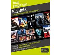 Tout savoir sur.. Big Data - Le cinéma avait déjà tout imaginé!