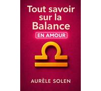 Tout savoir sur la Balance: En amour