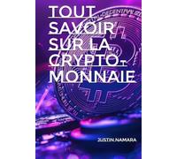 Tout savoir sur la Crypto-Monnaie