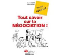 Tout savoir sur la négociation Louis Deniel (Auteur), Daniel Cissé (Auteur)